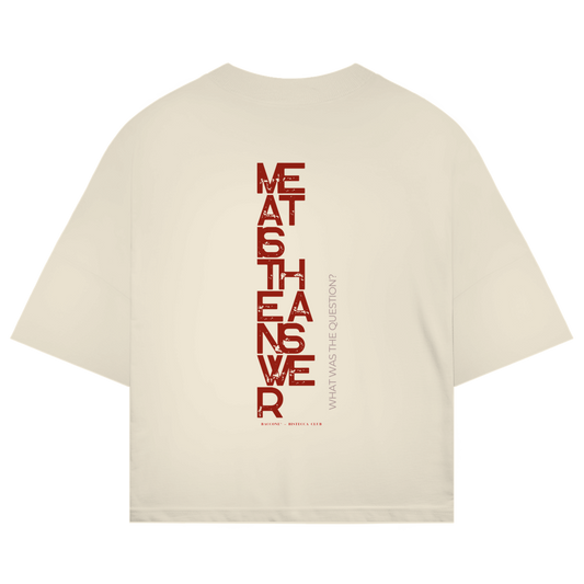 Meat is the answer - oversize